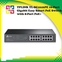 TP-Link TL-SG1016PE 16-Port Gigabit Easy Smart PoE Switch with 8-Port PoE+