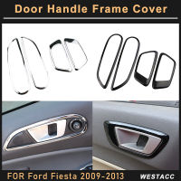 4Pcs ABS รถที่จับประตูด้านในแผงกรอบสติกเกอร์ตกแต่งสำหรับ Ford Fiesta 2009 2010 2011 2012 2013อุปกรณ์เสริม