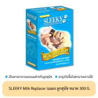 SLEEKY Milk Replacer นมผง ลูกสุนัข ขนาด 300กรัม