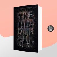 ดรุณีเร้นเงาและเรื่องสั้นอื่นๆ THE HIDDEN GIRL AND OTHER STORIES ; Ken Liu