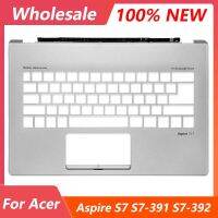 ใหม่เดิม palmrest สำหรับ ACER Aspire S7-391 S7-392แล็ปท็อปบนกรณีแป้นพิมพ์ฝาปาล์มส่วนที่เหลือแผงเงิน