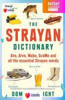 พร้อมส่ง The Strayan Dictionary : Avo, Arvo, Mabo, ScoMo and all the essential Strayan words [Paperback]