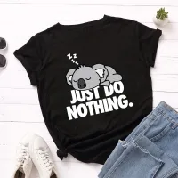 Just Do Nothing Koala Print T Shirt Loose Tshirt Tee Shirt Clothes Camisetas