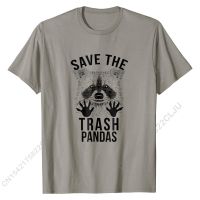 Save The Trash Pandas Funny Raccoon Meme T-Shirt Top T-shirts Funny On Sale Cotton Tops Shirts Geek For Men