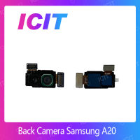 Samsung A20 อะไหล่กล้องหลัง กล้องด้านหลัง Back Camera（ได้1ชิ้นค่ะ) สินค้าพร้อมส่ง คุณภาพดี อะไหล่มือถือ ICIT-Display