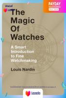 Book มือ1 [ใหม่พร้อมส่ง] Magic Of Watches, The: A Smart Introduction To Fine Watchmaking Hardcover