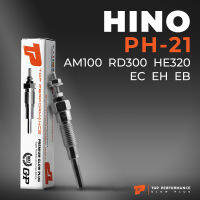 หัวเผา PH-21 - HINO สิงห์ไฮเทค KB / RANGER KL / EH EB EC DM / (19V) 24V - TOP PERFORMANCE JAPAN - ฮีโน่ สิบล้อ หกล้อ รถบรรทุก HKT 6301-330010 / 19110-1040A