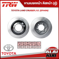 TRW จานเบรคหน้า TOYOTA LAND CRUISER J12 (DF4494) (2ชิ้น)