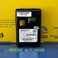 แบตเตอรี่ วิทยุสื่อสาร SPENDER  รุ่น TC-245MW ของแท้