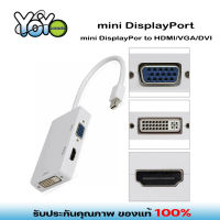 Mini 3 in 1 Mini Display Port (DP) to VGA / HDMI / DVI สายแปลงสัญญาณ สำหรับ Notebook / Macbook หรือ อื่นๆ