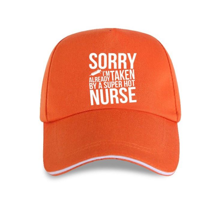 2023-new-fashion-sorry-im-already-taken-by-a-super-hot-nurse-baseball-cap-medicine-hospital-contact-the-seller-for-personalized-customization-of-the-logo