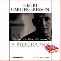 Enjoy Life Henri Cartier-Bresson : A Biography หนังสือภาษาอังกฤษมือ1(New) ส่งจากไทย