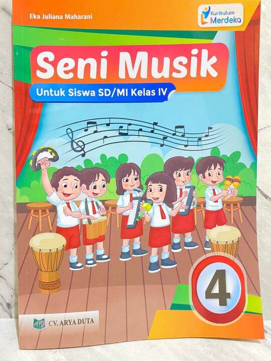 Buku Seni Musik Kelas 4 Sd Mi Kurikulum Merdeka Arya Duta 