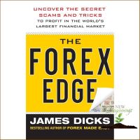 Woo Wow ! &amp;gt;&amp;gt;&amp;gt; The Forex Edge : Uncover the Secret Scams and Tricks to Profit in the Worlds Largest Financial Market [Hardcover] ใหม่