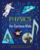 หนังสืออังกฤษใหม่ Physics for Curious Kids : An Illustrated Introduction to Energy, Matter, Forces, and Our Universe! (Curious Kids) [Hardcover]