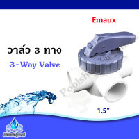 วาล์ว 3 ทาง Emaux ขนาด 1.5 ถึง 2 นิ้ว