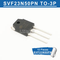 10pcs SVF23N50PN TO-3P SILAN 23N50 23N50E FMH23N50 FMH23N50E 23A/500V for Welding Machine New original