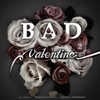 MP3 รวมศิลปิน อัลบั้ม BAD VALENTINE 2 [MP3 320KBPS] * CD-MP3 , USB-MP3*