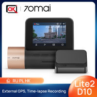 70mai Dash Cam Lite 2 "รุ่นอัพเกรด D10 1080P การบันทึก HD 24H จอภาพที่จอดรถหน้าจอ LCD โมดูล GPS ภายนอก