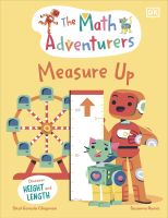หนังสืออังกฤษใหม่ The Maths Adventurers Measure Up : Discover Height and Length (The Maths Adventurers) [Hardcover]
