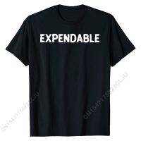 Expendable T-shirt Humor Tee Rife Mens Tees Cal Top T-shirts Cotton Clic