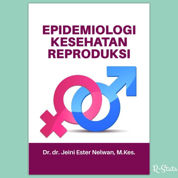 Buku Epidemiologi Kesehatan Reproduksi - Jeini Ester Nelwan | Lazada ...