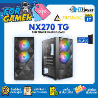 ?ANTEC NX270 TG?เคสคอมพิวเตอร์เกมมิ่งขนาด Mid-Tower⭐ดีไซน์สวยหรู⭐รองรับชุดระบายความร้อนด้วยของเหลวง่ายต่อการติดตั้ง