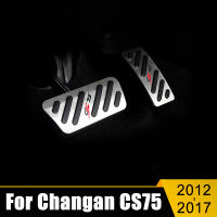 สำหรับ Changan CS75 2012 2013 2014 2015 2016 2017อลูมิเนียมรถเท้า Accelerator การใช้เหยียบ Cluth เบรคเหยียบ Pad อุปกรณ์เสริม