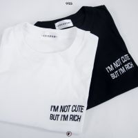 9FEB t-shirt 9f013 เสื้อยืดลายปัก ลาย Im not cute but im rich