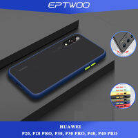 EPTWOOสำหรับHUAWEI P20 P30 P40 PROเคสมือถือโปร่งแสงAnti-Shock HYBRIDปลอกซิลิโคนนุ่มฝาหลังZSMS-01