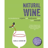 [หนังสือ] Natural Wine Introduction to Organic, Biodynamic Wines Made Naturally Legeron Isabelle ภาษาอังกฤษ English book