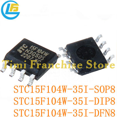 10ชิ้น100 ใหม่เดิมไมโครคอนลเลอร์ IC ชิป DIP8 DFN8 MCU ชิปเดียว s.TC15F104W 35i กรมทรัพย์สินทางปัญญา STC15F104W-35I-SOP8