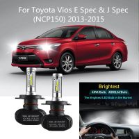 หลอดไฟหน้ารถยนต์ H4 Led สําหรับโตโยต้า Vios E Spec J Spec (Ncp150) 2013-2015 (ไฟหน้ารถยนต์6000K) ปลั๊กแอนด์เพลย์