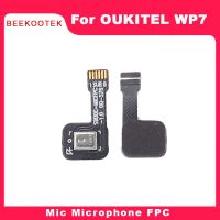 Beekootek ใหม่ Oukitel Wp7ไมค์ไมโครโฟน Fpc อะไหล่สำหรับ Oukitel Wp7 6.5339;39; 1080*2340 Artphone