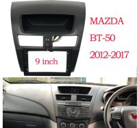 หน้ากากจอแอนดรอยด์ตรงรุ่น 9"  Mazda BT-50 Pro ใหญ่