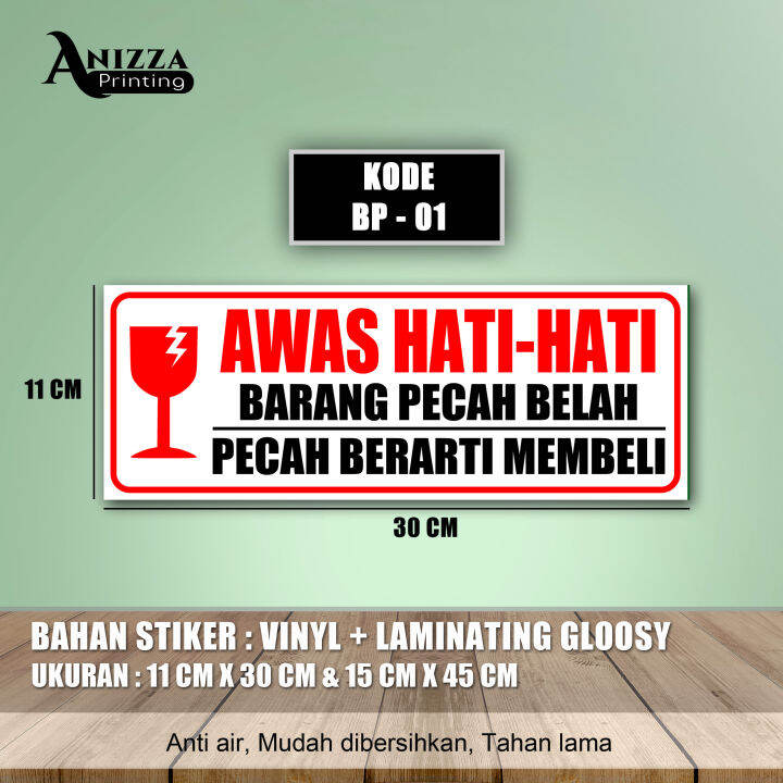 STIKER AWAS BARANG PECAH BELAH + LAMINASI GLOSSY | Lazada Indonesia