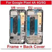 กรอบกลางสำหรับ Google Pixel 4A 4G 5G + แบตเตอรี่ประตูหลังฝาหลังขายึดจอแสดงผล LCD