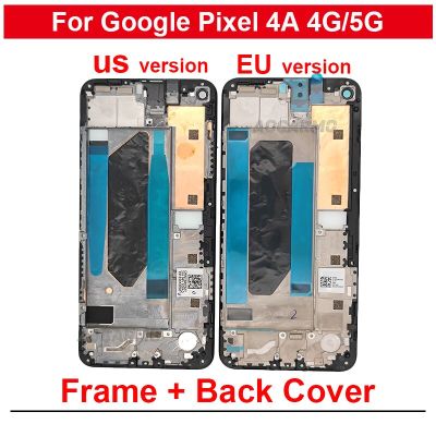 กรอบกลางสำหรับ Google Pixel 4A 4G 5G + แบตเตอรี่ประตูหลังฝาหลังขายึดจอแสดงผล LCD