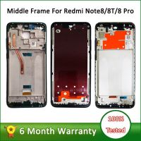 【❖New Hot❖】 jiejiu65879742 เฟรมสำหรับ Xiaomi Redmi กลาง Note 8 Pro ขอบฝาครอบกลาง Note8 Pro ชิ้นส่วนกรอบจอ Lcd สำหรับ Redmi Note 7 Note 8T