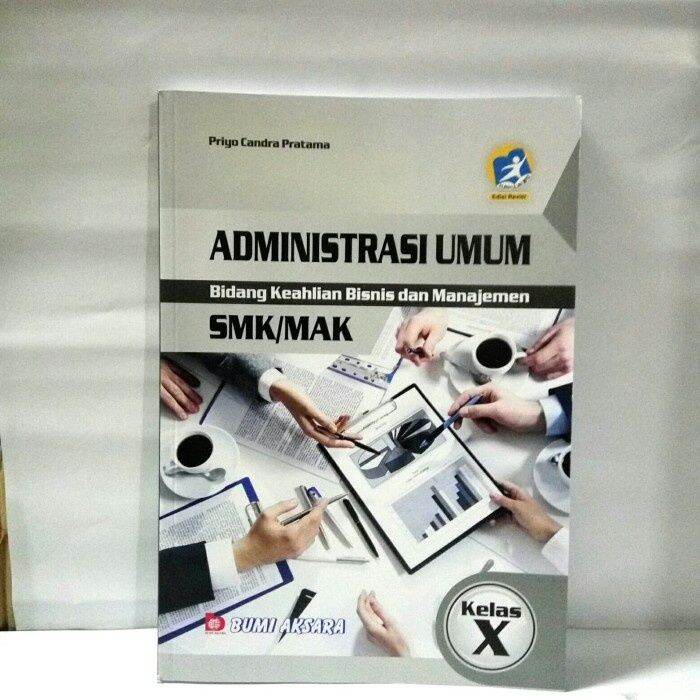 ADMINISTRASI UMUM SMK/MAK KLS X KUR -13 EDISI REVISI BUMI AKSARA SMK ...