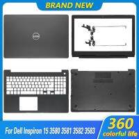 เคสแล็ปท็อปของแท้สำหรับ Dell Inspiron 15 3580 3581 3582 3585ฝาหลังหน้าจอ LCD สำหรับแล็ปท็อปฝาครอบหน้าเบาะปาล์มเคสด้านล่างบานพับเคส A/b/c/d