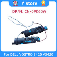 Y Store ใหม่สำหรับ Vostro 3420 V3420แล็ปท็อปลำโพงในตัว PK60W 0PK60W CN-0 PK60W Fast Ship