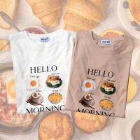 PATTERN.P B034 : Helloo Breakfast T-Shirt เสื้อยืดเนื้อผ้า cotton100% สกรีนพรีเมี่ยม เหมาะกับสายมินิมอลเพิ่มลุคให้คลูสุดๆ