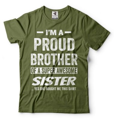 Im A Proud Brother Of A Super Awesome Sister Brother Sister Shirts