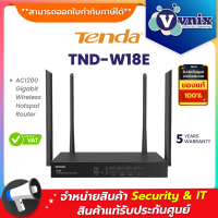 TND-W18E Tenda AC1200 Gigabit Wireless Hotspot Router By Vnix Group