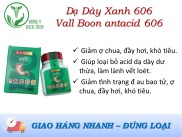 Dạ Dày Xanh 606 -Vall Boon antacid 606 ợ chua, đầy hơi, khó tiêu loại bỏ