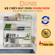 Kệ Chén Bát Thông Minh INOX 304 1 - 2 Tầng FOODCOM