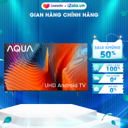 Android Tivi AQUA 4K 50 inch AQT50D67UG - 50D67UG