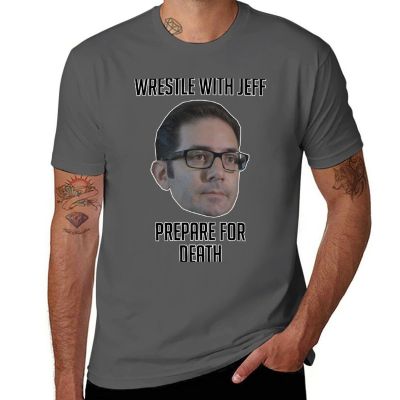 Wrestle With Jeff, Prepare For Death T-Shirt Short Sleeve Tee Tees Vintage T Shirt Mens Graphic T-Shirts