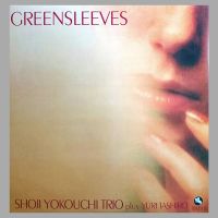 Shoji Yokouchi Trio Plus Yuri Tashiro - Greensleeves